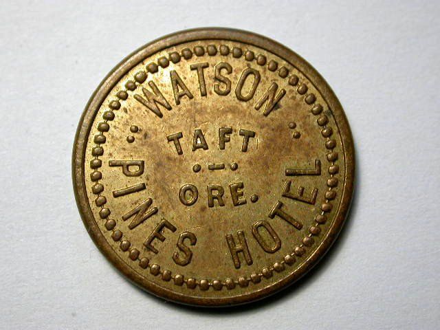 vintage Taft Oregon TRADE TOKEN Watson Pines Hotel brass  