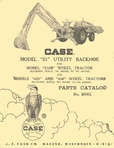 CASE MODEL 21 BACKHOE 210B 430 440 TRACTOR PARTS BOOK  