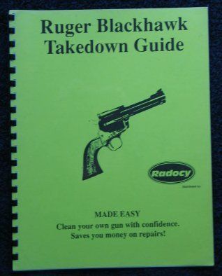 Ruger Blackhawk Revolvers Assembly Dis.Guide Radocy  